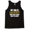 my job is top secret Tank Top