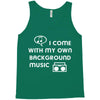 i come with my own Tank Top