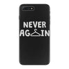 never again iPhone 7 Plus Case