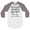 im your fathers day gift mom says youre welcome 3/4 Sleeve Shirt