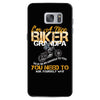 I'm A Nice Biker Grandpa So If I'm An Asshole To You You Need To Ask Y Samsung Galaxy S7