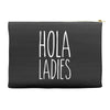 hola ladies   cool hip funny Accessory Pouches