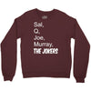 sal q joe &amp; murray Crewneck Sweatshirt