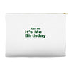 kiss me it's me birthday Accessory Pouches