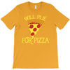 will plie for pizza T-Shirt