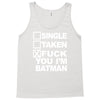 single taken i am batman funny Tank Top