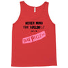 never mind the bulldogs Tank Top