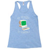 my memory is terrible Racerback Tank