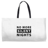 No More Silent Nights Weekender Totes