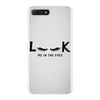 Look Me in The Eyes iPhone 7 Plus Case