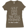 golf wine the dog priorities Ladies Fitted T-Shirt