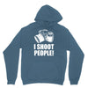 i shoot people Hoodie