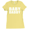 baby daddy t shirt funny daddy fathers day tee father to be family reu Ladies Fitted T-Shirt