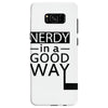 nerdy in a good way Samsung Galaxy S8 Case