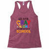 Get Your Cray On It's Last Day Of School Racerback Tank