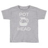 pot head coffee lover Toddler T-shirt