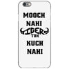 mooch nahi toh kuch nai iPhone 6/6s Case