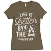life is better by the camp fire Ladies Fitted T-Shirt