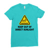 keep out of direct sunlight Ladies Fitted T-Shirt