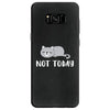 Cat Says Not Today Samsung Galaxy S8