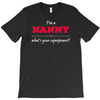 i'm a nanny what's your superpower T-Shirt