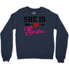 she is my bestie Crewneck Sweatshirt