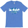 im cute no shit baby T-Shirt