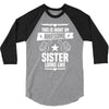 Awesome Sister Looks Like 3/4 Sleeve Shirt