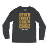 Never Forget Chazy Chaz Long Sleeve Shirts