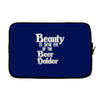 beauty is in the eye of the beer holder t shirt Laptop sleeve