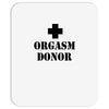 orgasm donor t shirt funny t shirt cool tshirt shirt geek tee shirt 80 Mousepad