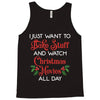 i just want to bake stuff and watch christmas movies all day Tank Top