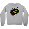no mo rules Crewneck Sweatshirt