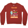 walk away i have anger issues Crewneck Sweatshirt