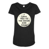 I Love You To The Moon And Back Maternity Scoop Neck T-shirt