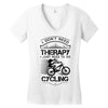 I Don't Need Therapy Just to Go Cycling Women's V-Neck T-Shirt