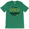 I Wear Gold For My Hero In Haven T-Shirt
