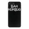 bah humbug iPhone 7 Plus Case