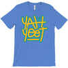 Yah Yeet T-Shirt