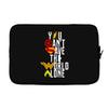 you can't save the world alone Laptop sleeve