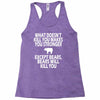 bears kill you Racerback Tank
