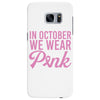 in october we wear pink Samsung Galaxy S7 Edge