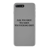 Fle, You Idiot iPhone 7 Plus Case