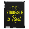the struggle is real iPad 3 and 4 Case