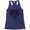 Zombies Eat Brains Dont Worry You Are Safe Racerback Tank