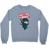 what's good my ninja Crewneck Sweatshirt