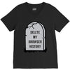 delete my browser history V-Neck Tee