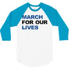 March For Our Lives 3/4 Sleeve Shirt