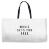 music sets you free Weekender Totes