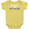 sweat is fat crying Baby Onesie